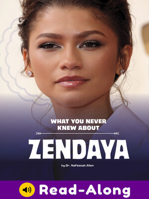 cover image of What You Never Knew About Zendaya